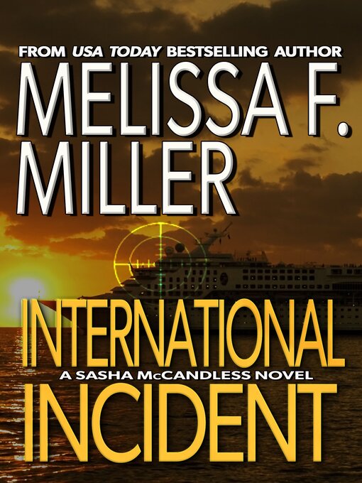 Title details for International Incident by Melissa F. Miller - Available